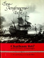 Seller image for Dese Aengenaeme Tocht Chatham 1667 herbezien door zeemansogen for sale by nautiek