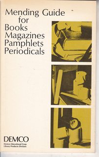 MENDING GUIDE FOR BOOKS MAGAZINES PAMPHLETS PERIODICALS.