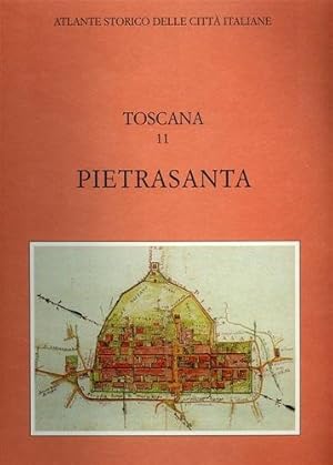 Atlante storico delle città italiane. Toscana, vol.11: PietraSanta