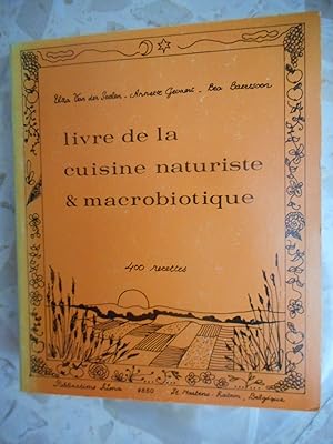 Image du vendeur pour Livre de la cuisine naturiste & macrobiotique - 400 recettes mis en vente par Frederic Delbos