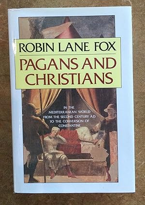 Imagen del vendedor de Pagans and Christians : in the Mediterranean World from the Second Century AD to the Conversion of Constantine a la venta por Reader's Books