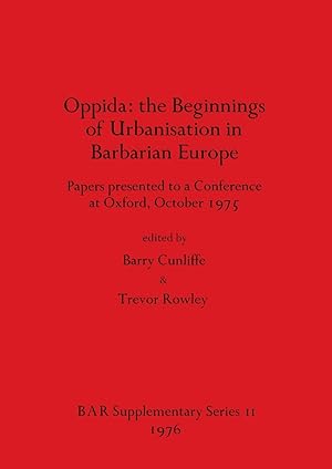 Seller image for Oppida - the Beginnings of Urbanisation in Barbarian Europe for sale by moluna