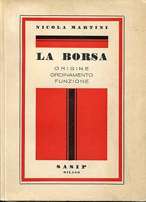 Immagine del venditore per La borsa, origine, ordinamento, funzione venduto da Studio Bibliografico Viborada