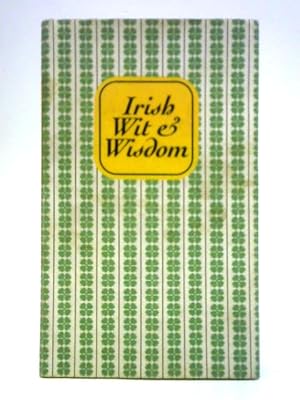 Seller image for Irish Wit & Wisdom for sale by World of Rare Books