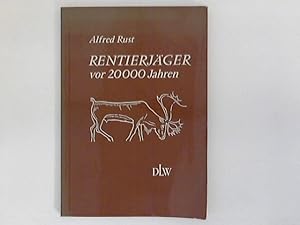 Bild des Verkufers fr Rentierjger vor 20 000 Jahren. zum Verkauf von ANTIQUARIAT FRDEBUCH Inh.Michael Simon