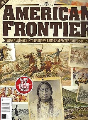 American Frontier. How a Journey into Unknown Land Shaped the United States