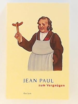 Bild des Verkufers fr Jean Paul zum Vergngen (Reclams Universal-Bibliothek) zum Verkauf von Leserstrahl  (Preise inkl. MwSt.)