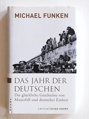 Immagine del venditore per Das Jahr der Deutschen: Die glckliche Geschichte von Mauerfall und deutscher Einheit venduto da Leserstrahl  (Preise inkl. MwSt.)