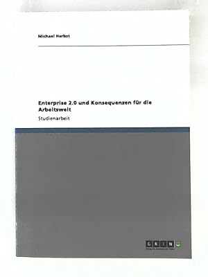 Imagen del vendedor de Enterprise 2.0 und Konsequenzen fr die Arbeitswelt a la venta por Leserstrahl  (Preise inkl. MwSt.)