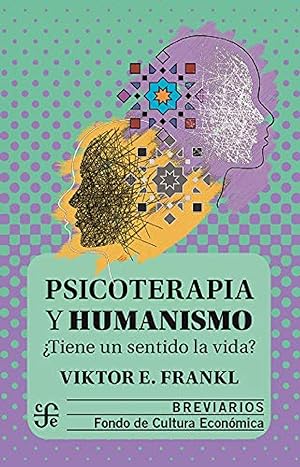 Seller image for Psicoterapia y humanismo. tiene un sentido la vid for sale by Imosver