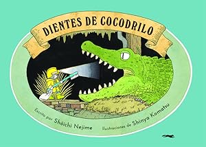 Seller image for Dientes de cocodrilo for sale by Imosver