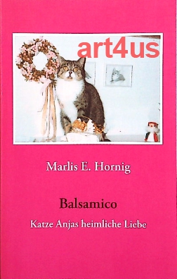Bild des Verkufers fr Balsamico : Katze Anjas heimliche Liebe. zum Verkauf von art4us - Antiquariat