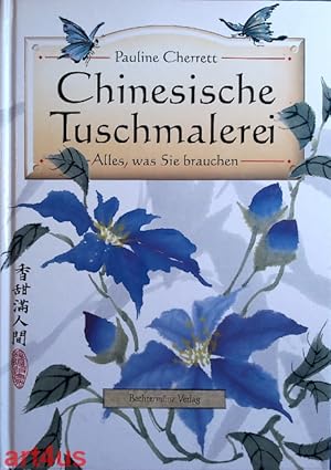 Bild des Verkufers fr Chinesische Tuschmalerei : Alles, was Sie brauchen zum Verkauf von art4us - Antiquariat