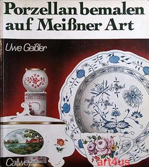 Imagen del vendedor de Porzellan bemalen auf Meissner Art : Vorlagen fr Fortgeschrittene. a la venta por art4us - Antiquariat