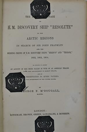 The Eventful Voyage of H. M. Discovery Ship "Resolute" to the Arctic Regions in Search of ...