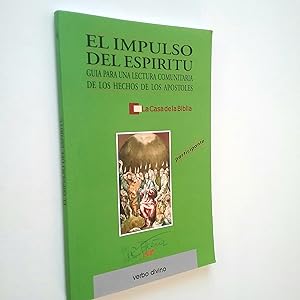 Imagen del vendedor de El impulso del espritu. Gua para una lectura comunitaria de los hechos de los apstoles a la venta por MAUTALOS LIBRERA