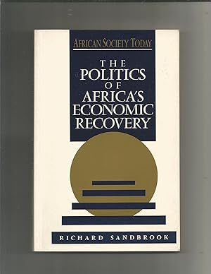 Immagine del venditore per The politics of Africa's economic recovery. venduto da Librera El Crabo