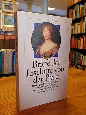 Bild des Verkufers fr Briefe der Liselotte von der Pfalz, mit zeitgenssischen Portrts, zum Verkauf von Antiquariat Orban & Streu GbR