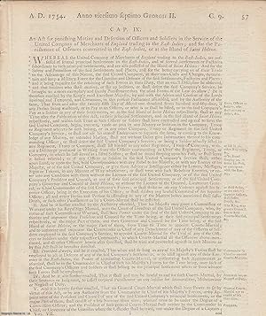 Imagen del vendedor de Mutiny, East Indies Act 1754 c. 9. An Act for punishing Mutiny and Desertion of Officers and Soldiers in the Service of the United Company of Merchants of England trading to the East Indies; and for the Punishment of Offences committed in the East Indies, or at the Island of Saint Helena. a la venta por Cosmo Books