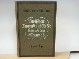 Bild des Verkufers fr Wilhelm von Kgelgen : Zwischen Jugend und Reife des Alten Mannes 1820 - 1840 zum Verkauf von ABC Versand e.K.