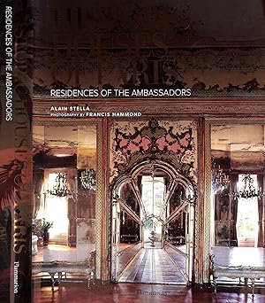 Historic Houses Of Paris: Residences Of The Ambassadors