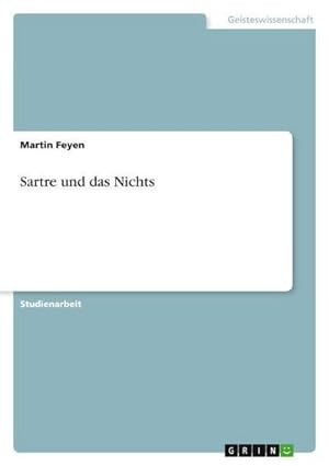 Bild des Verkufers fr Sartre und das Nichts zum Verkauf von AHA-BUCH GmbH