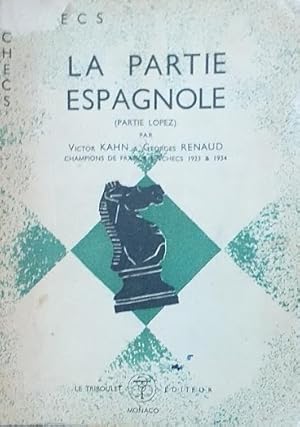 Seller image for La partie Espagnole (Partie Lopez) for sale by librisaggi