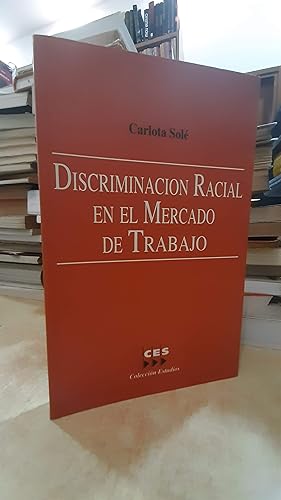 Seller image for DISCRIMINACIN RACIAL EN EL MERCADO DE TRABAJO. for sale by LLIBRERIA KEPOS-CANUDA