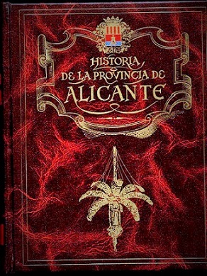 Seller image for HISTORIA DE LA PROVINCIA DE ALICANTE. Tomo VII : Cultura popular e industria tradicionales. [Vol. 7] for sale by Librera DANTE