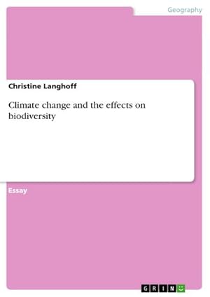 Bild des Verkufers fr Climate change and the effects on biodiversity zum Verkauf von AHA-BUCH GmbH
