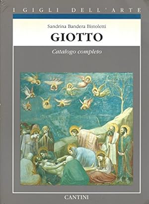Giotto. Catalogo completo dei dipinti