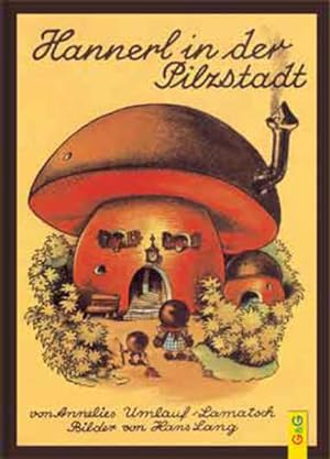Seller image for Hannerl in der Pilzstadt for sale by primatexxt Buchversand