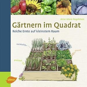 Bild des Verkufers fr Grtnern im Quadrat: Reiche Ernte auf kleinstem Raum zum Verkauf von Buchliebe-shop I Buchhandlung am Markt