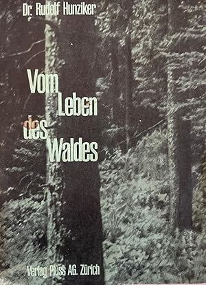 Vom Leben des Waldes.