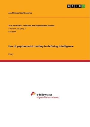 Imagen del vendedor de Use of psychometric testing in defining intelligence a la venta por AHA-BUCH GmbH