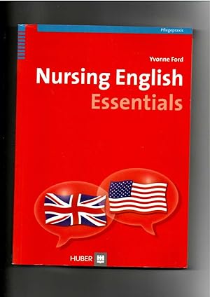 Yvonne Ford, Nursing English Essentials - Pflegepraxis / Huber Verlag