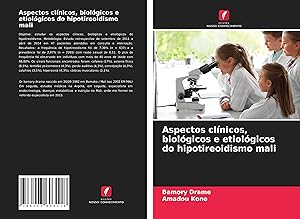 Bild des Verkufers fr Aspectos clnicos, biolgicos e etiolgicos do hipotireoidismo mali zum Verkauf von moluna