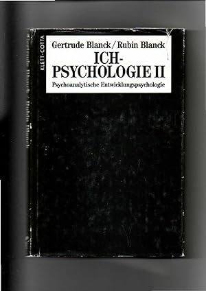 Image du vendeur pour Gertrud & Rubin Blanck, Ich-Psychologie 2 - Psychoanalytische Entwicklungspsychologie mis en vente par sonntago DE