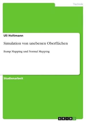 Seller image for Simulation von unebenen Oberflchen : Bump Mapping und Normal Mapping for sale by AHA-BUCH GmbH