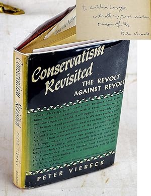 Conservatism Revisited: The Revolt Against Revolt 1815 - 1949 (Signed)