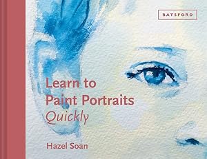 Imagen del vendedor de Learn to Paint Portraits Quickly a la venta por GreatBookPrices