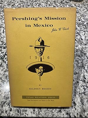 Image du vendeur pour Pershing's Mission in Mexico mis en vente par TribalBooks