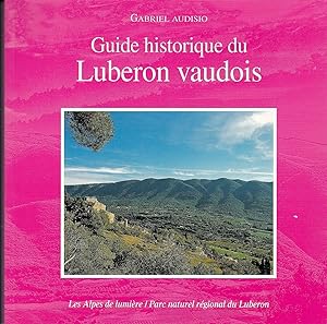 Guide historique du Lubéron vaudois