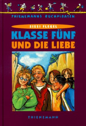 Seller image for Klasse Fnf und die Liebe for sale by Gabis Bcherlager