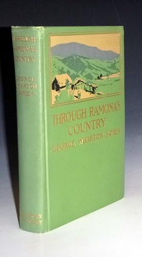 Through Ramona's Country; with More than 100 Illustrations