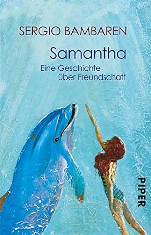 Image du vendeur pour Samantha: Eine Geschichte ber Freundschaft mis en vente par Gabis Bcherlager