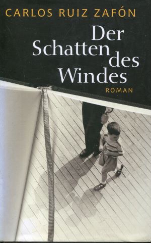 Bild des Verkufers fr Der Schatten des Windes : Roman zum Verkauf von Gabis Bcherlager