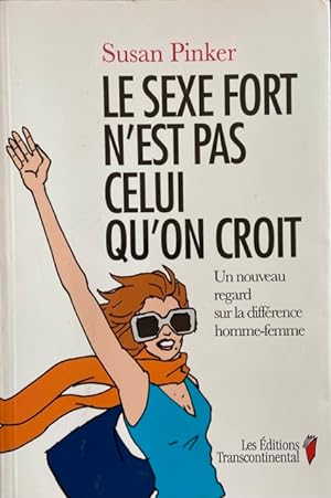 Immagine del venditore per SEXE FORT N'EST PAS CELUI QU'ON CROIT (LE) venduto da Livres Norrois