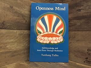 Seller image for Openness Mind: Self-knowledge and Inner Peace through Meditation (Nyingma Psychology Series) for sale by Archives Books inc.