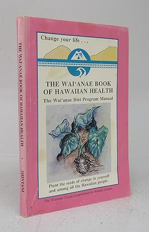 The Wai'anae Book of Hawaiian Health
